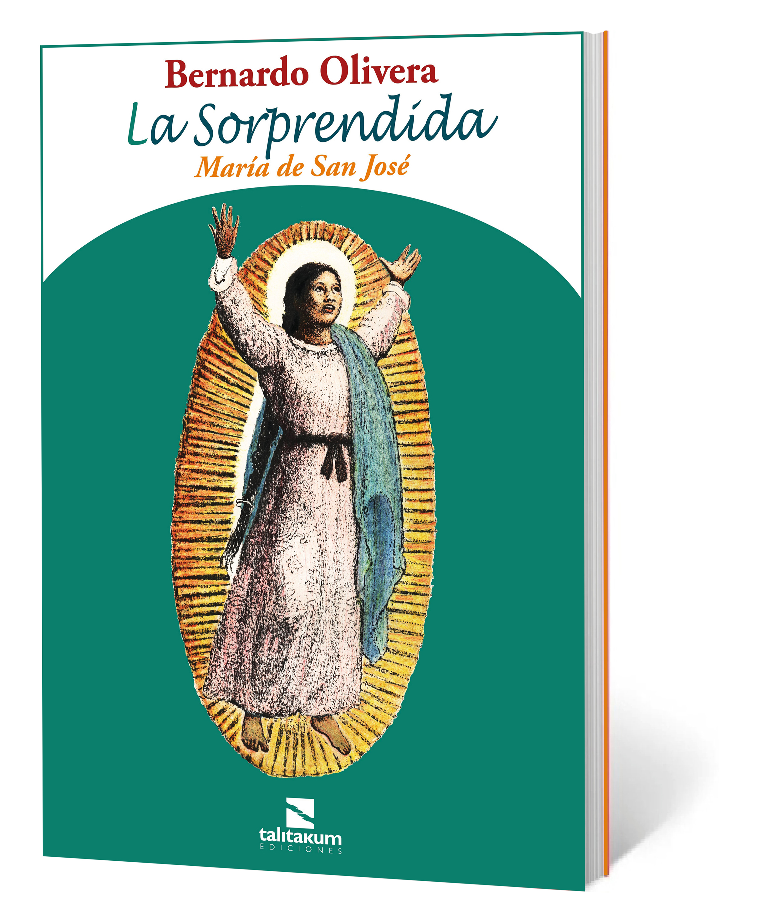 LA SORPRENDIDA. María de San José