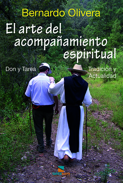 EL ARTE DEL ACOMPAÑAMIENTO ESPIRITUAL - Don y Tarea - Tradición y Actualidad